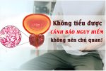 Mắc tiểu nhưng không tiểu được phải làm sao? Cách khắc phục nhanh và hiệu quả