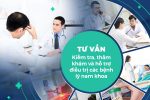 Bác sĩ tư vấn nam khoa trực tuyến 24/7 nhanh chóng